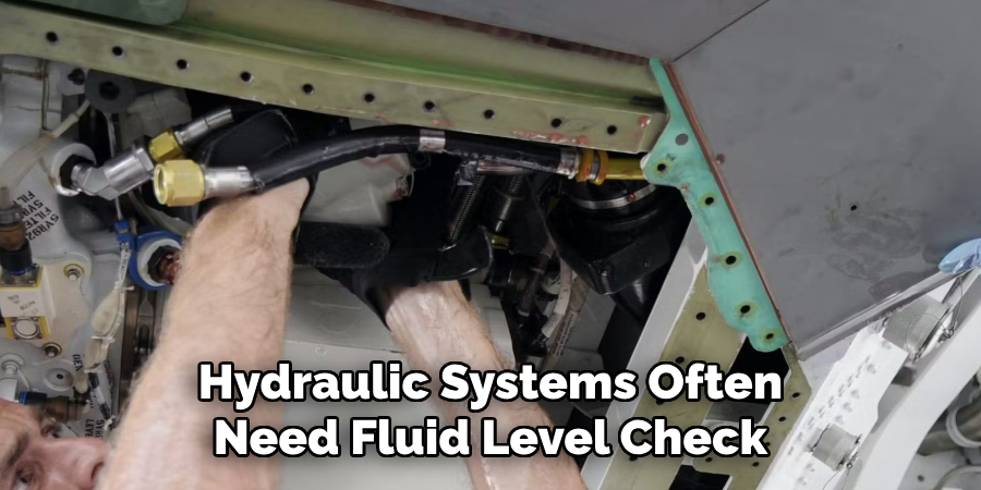 Hydraulic Systems Often Need Fluid Level Check