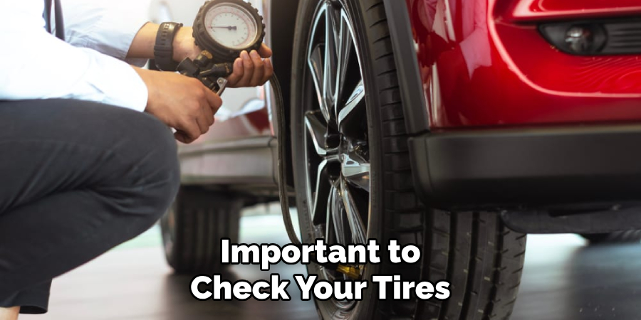 Important to Check Your Tires