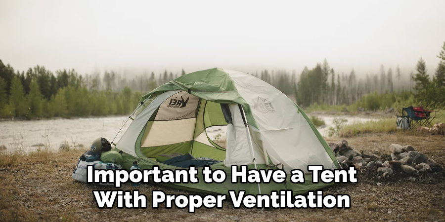 Important to Have a Tent With Proper Ventilation
