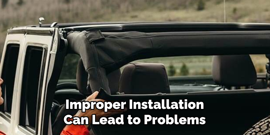 Improper Installation Can Lead to Problems