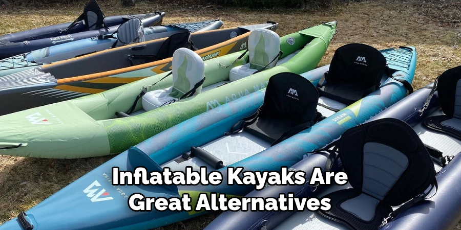 Inflatable Kayaks Are Great Alternatives