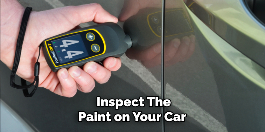 Inspect the Paint on Your Car
