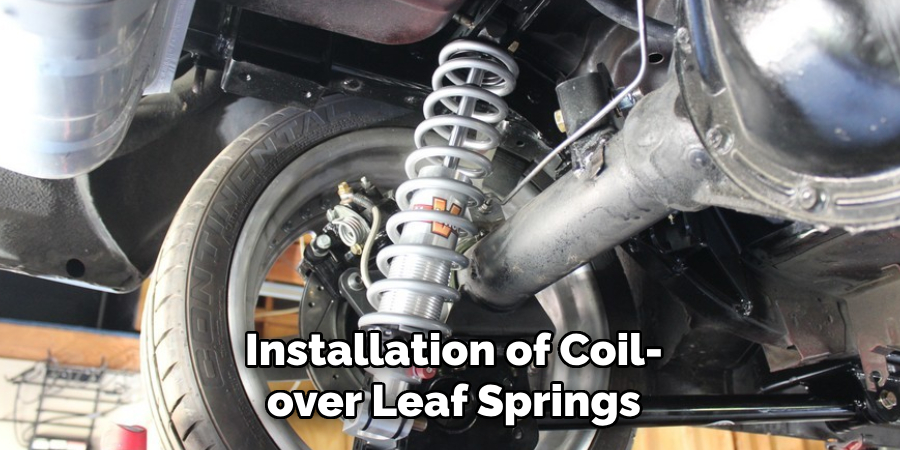 Installation of Coil-over Leaf Springs