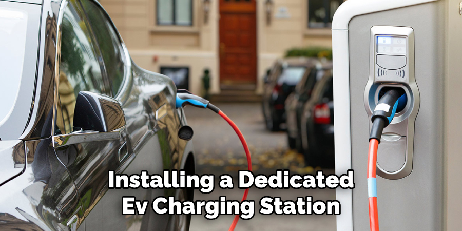 Installing a Dedicated Ev Charging Station