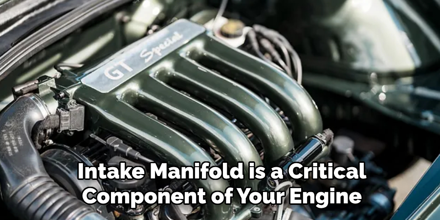 Intake Manifold is a Critical Component of Your Engine