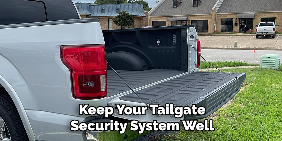 Keep Your Tailgate Security System Well