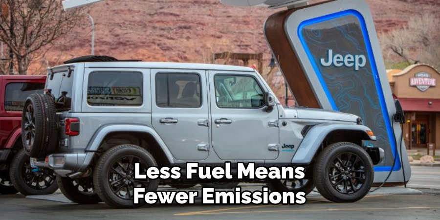 Less Fuel Means Fewer Emissions