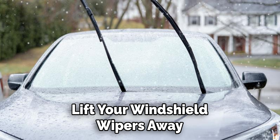 Lift Your Windshield Wipers Away