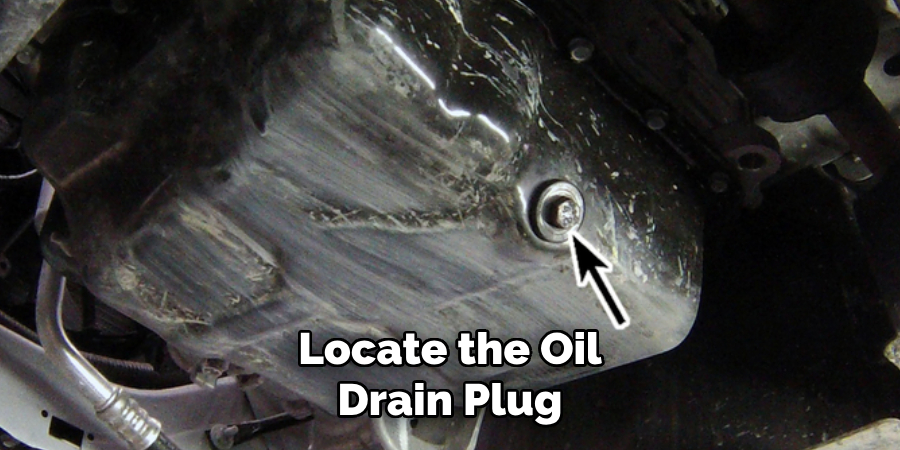 Locate the Oil Drain Plug