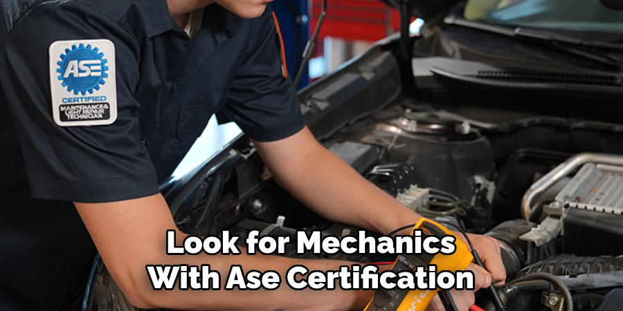 Look for Mechanics With Ase Certification