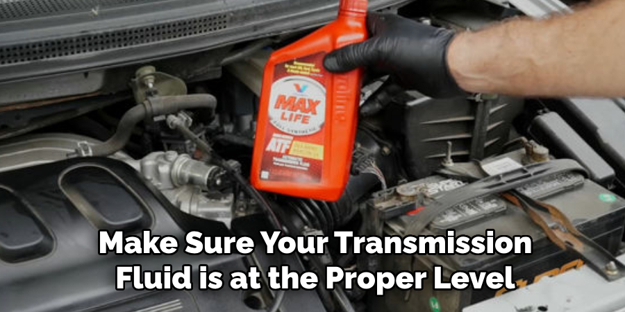 Make Sure Your Transmission Fluid is at the Proper Level