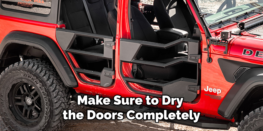 Make Sure to Dry the Doors Completely