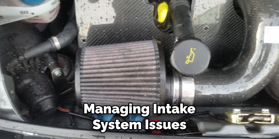 Managing Intake System Issues