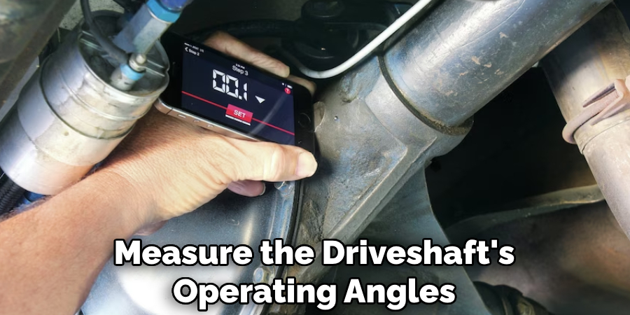 Measure the Driveshaft's Operating Angles