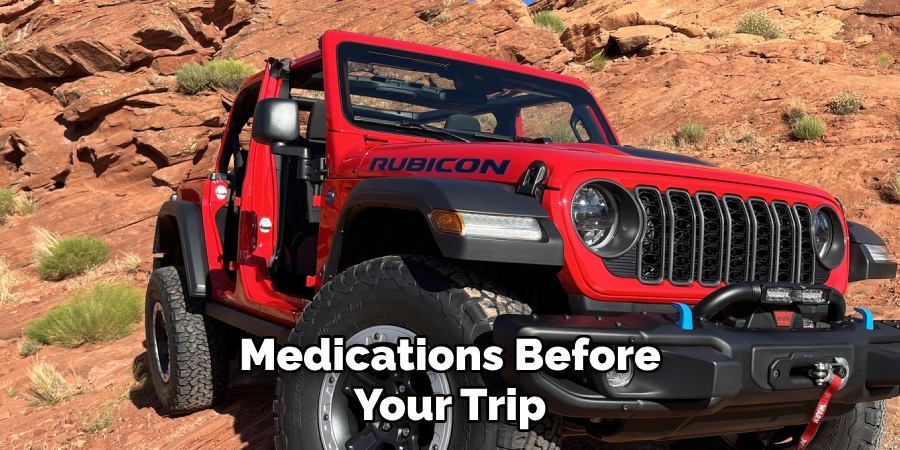 Medications Before Your Trip