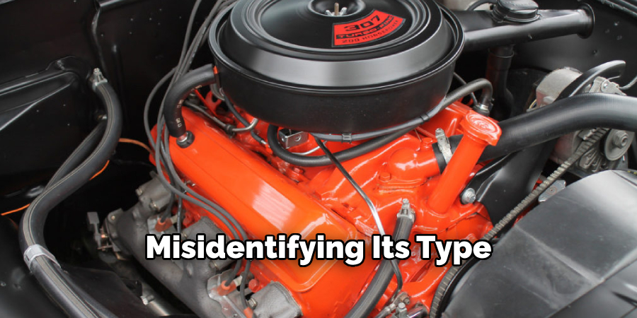 Misidentifying Its Type