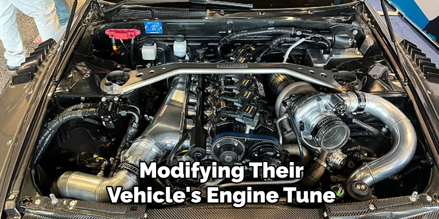 Modifying Their Vehicle's Engine Tune