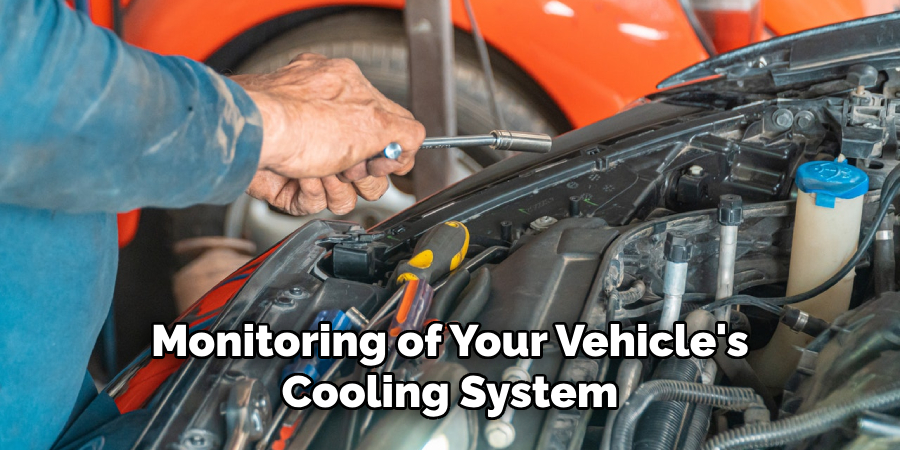Monitoring of Your Vehicle's Cooling System