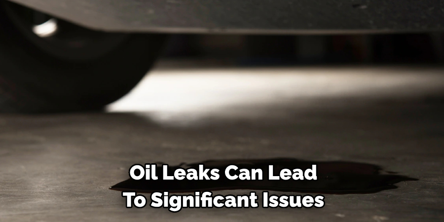 Oil Leaks Can Lead To Significant Issues