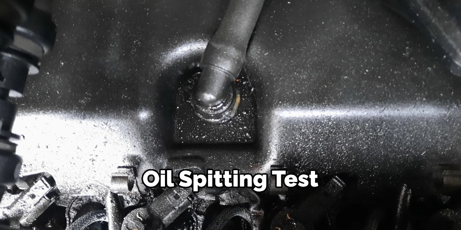 Oil Spitting Test
