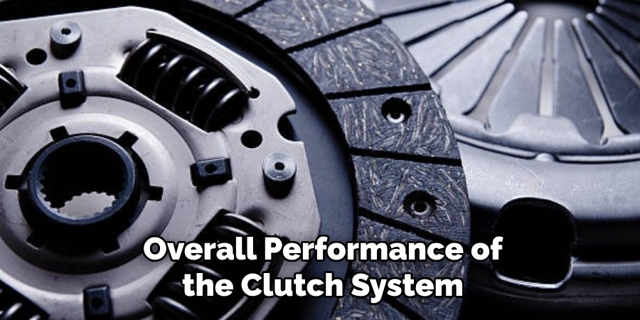 Overall Performance of the Clutch System