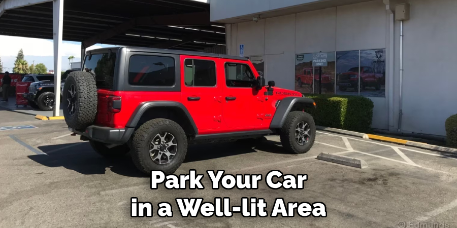 Park Your Car in a Well-lit Area
