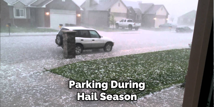 Parking During Hail Season