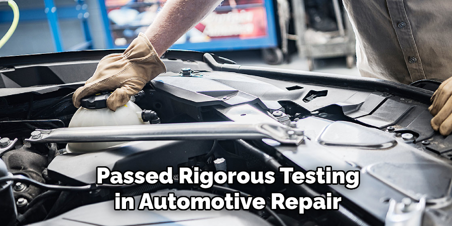 Passed Rigorous Testing in Automotive Repair