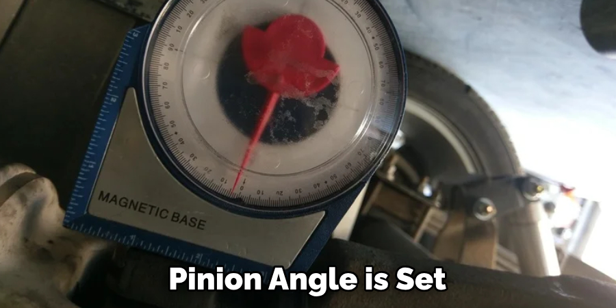 Pinion Angle is Set