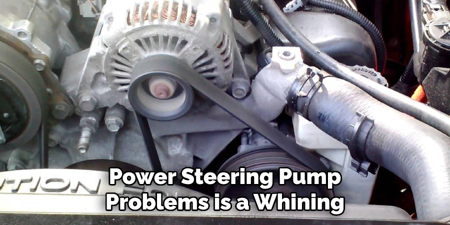 Power Steering Pump Problems is a Whining