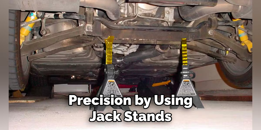 Precision by Using Jack Stands