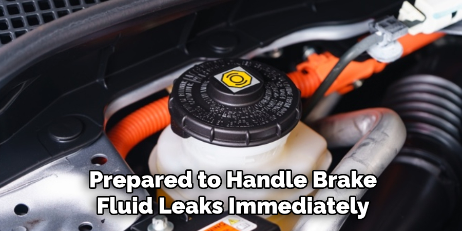 Prepared to Handle Brake Fluid Leaks Immediately
