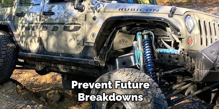 Prevent Future Breakdowns