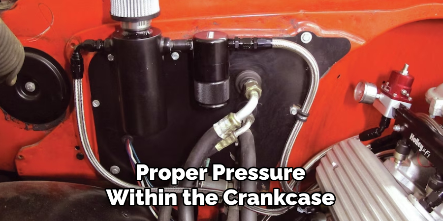 Proper Pressure Within the Crankcase
