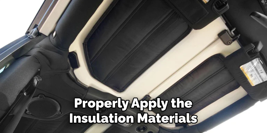 Properly Apply the Insulation Materials