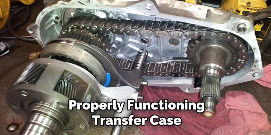 Properly Functioning Transfer Case