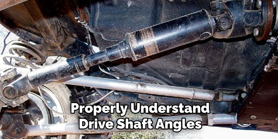 Properly Understand Drive Shaft Angles