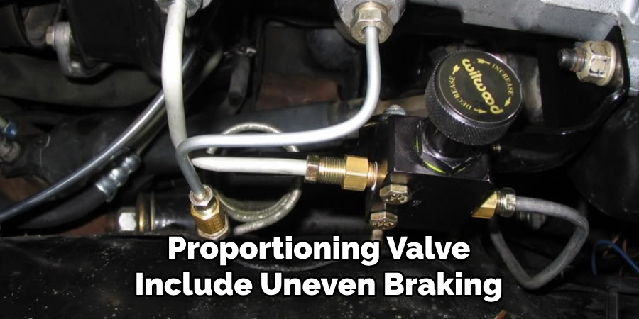 Proportioning Valve Include Uneven Braking