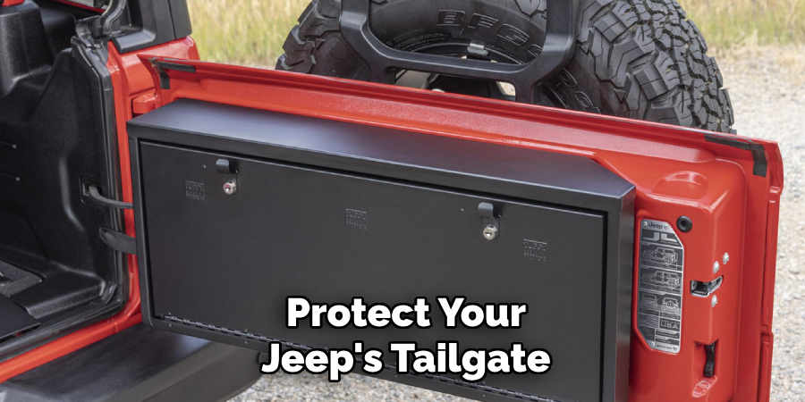 Protect Your Jeep's Tailgate
