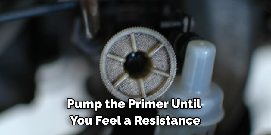 Pump the Primer Until You Feel a Resistance
