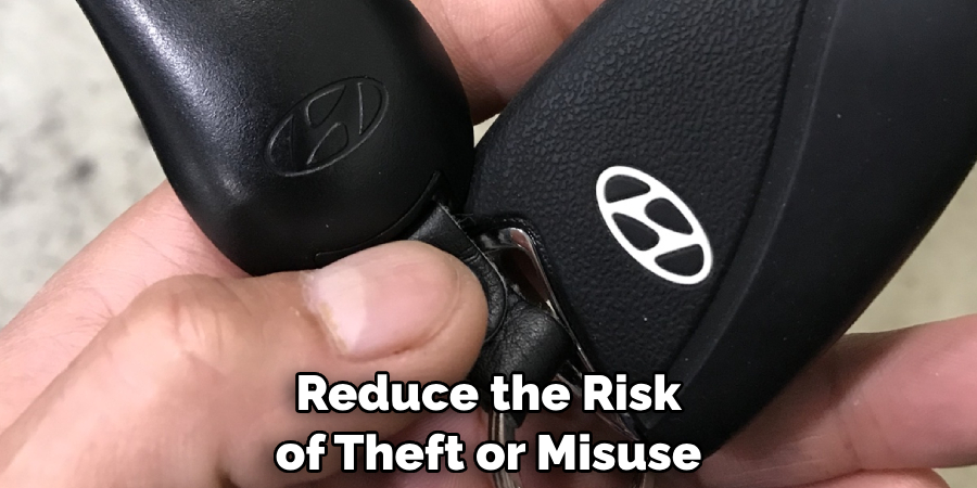 Reduce the Risk of Theft or Misuse