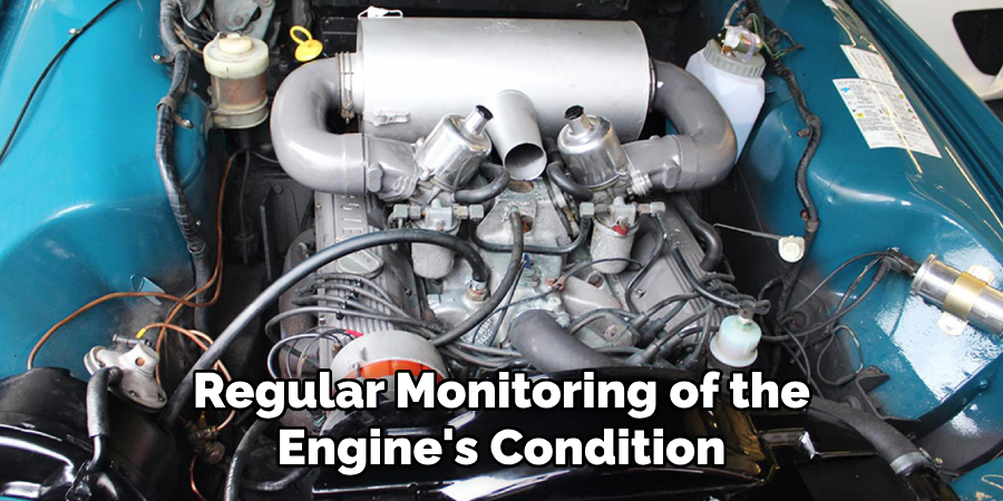 Regular Monitoring of the Engine's Condition