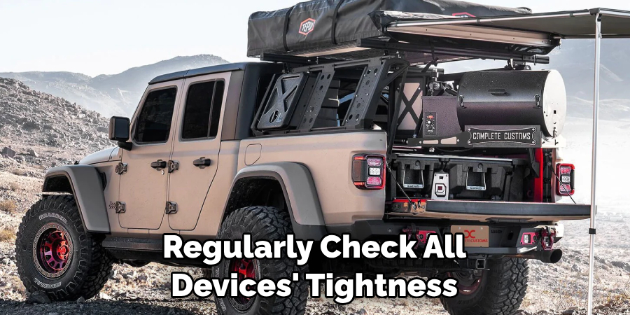 Regularly Check All Devices' Tightness