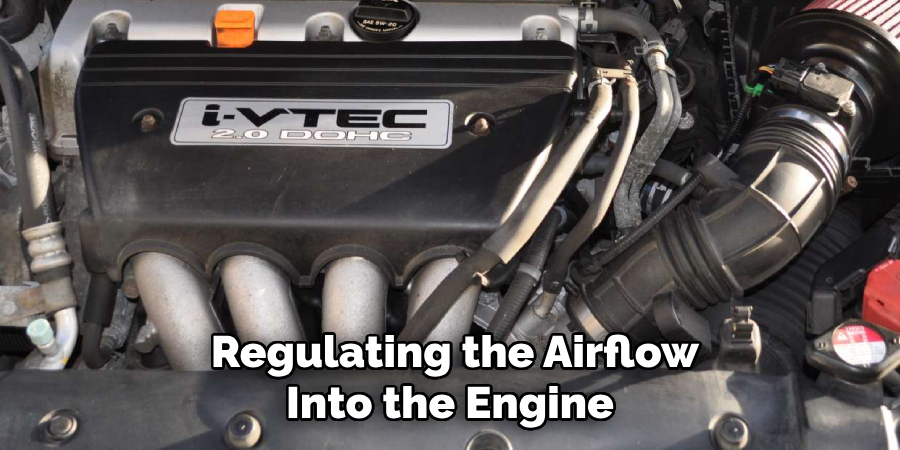 Regulating the Airflow Into the Engine