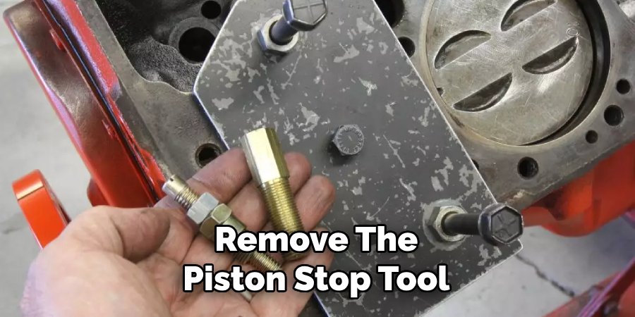 Remove The Piston Stop Tool