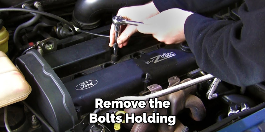 Remove the Bolts Holding