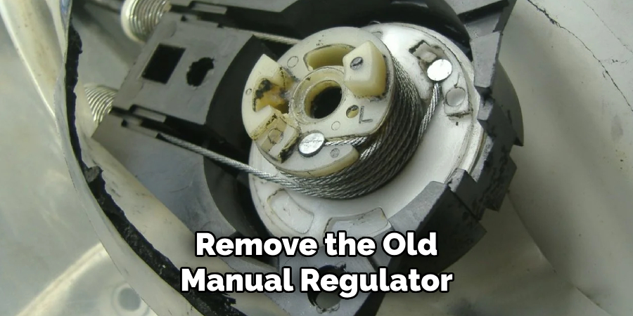Remove the Old Manual Regulator