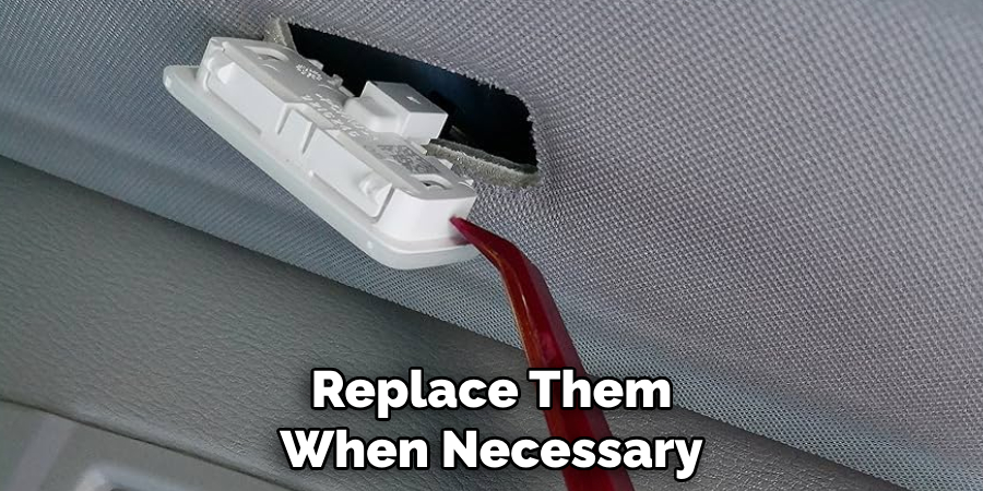 Replace Them When Necessary