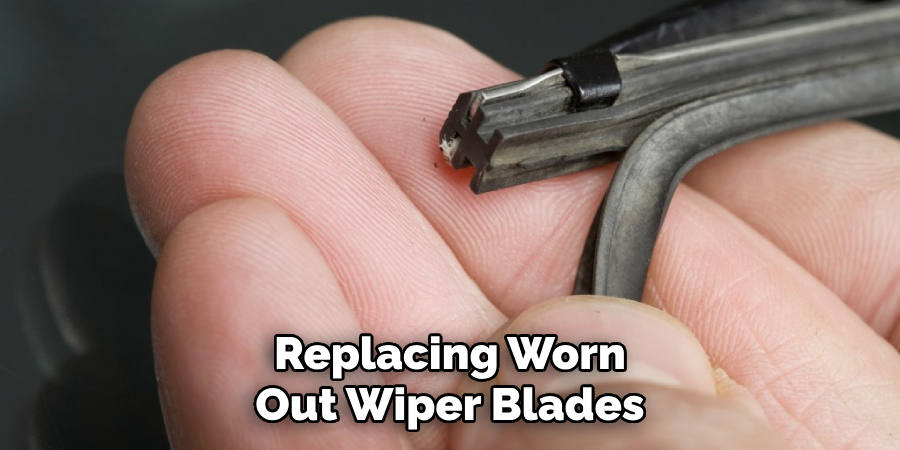 Replacing Worn Out Wiper Blades
