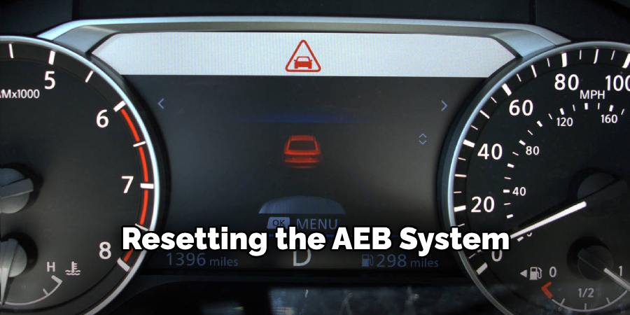 Resetting the AEB System